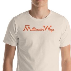 Millionaire Ways Tee